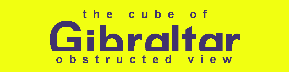 Obstructed View: The Cube of Gibraltar