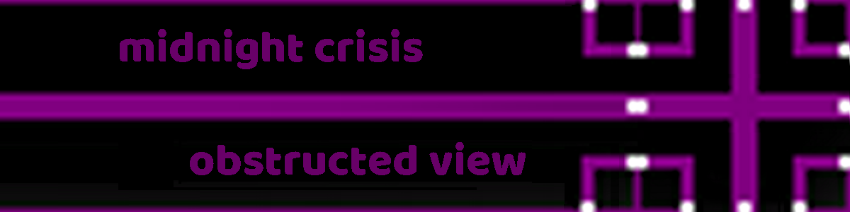 Obstructed View: Midnight Crisis